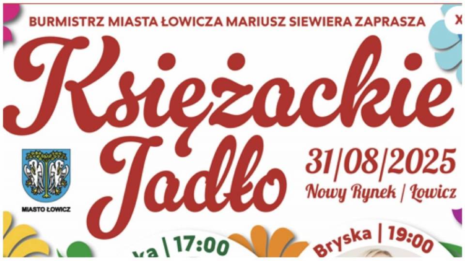 „Księżackie Jadło” w Łowiczu! Smaki, tradycja i wielka uczta - także koncertowa - już w najbliższy weekend